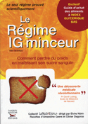 Régime IG minceur (Le) [ancienne édition]